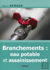 Branchements : Eau Potable Et Assainissement (2e Édition)