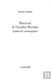 Brancusi Et Gaudier-Brzeska : Points De Convergence