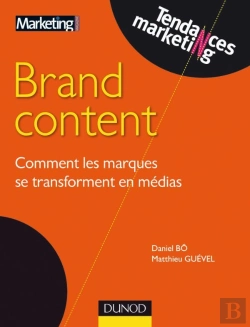 Bertrand.pt - Brand Content ; Comment Les Marques Se Transforment En Médias