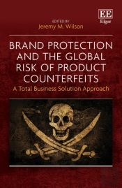 Brand Protection And The Global Risk Of Product - A Total Business Solution Approach