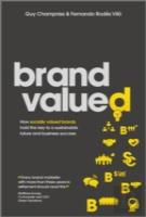 Brand Valued - How Socially Valued Brands Hold The Key To A Sustainable Future And Business Success