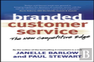 Branded Customer Service: The New Competitive Edge