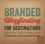 Branded Wayfinding For Destinations