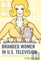 Branded Women In U.S. Television