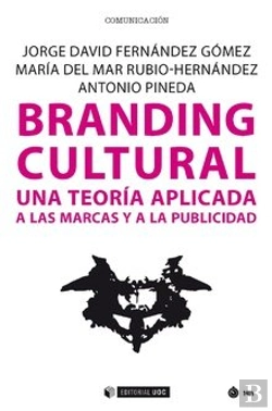 Bertrand.pt - Branding Cultural. Una Teoría Aplicada A Las Marcas Y A La Publicidad