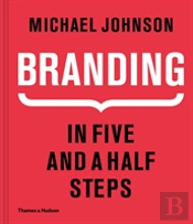 Branding In Five And A Half Steps