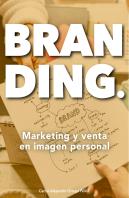 Branding. Marketing Y Venta En Imagen Personal