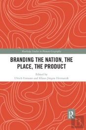 Branding The Nation, The Place, The Product
