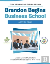 Brandon Begins Business School Activity Book