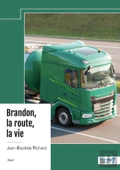 Brandon, La Route, La Vie