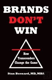 Brands Don'T Win: How Transcenders Chang