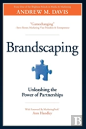 Brandscaping: Unleashing The Power Of Partnerships
