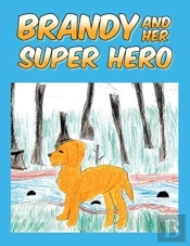 Brandy And Her Super Hero
