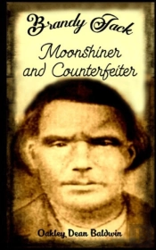 Brandy Jack Counterfeiter And Moonshiner