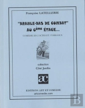 Branle-Bas De Combat Au 6e Etage