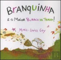 Branquinha e o Maior Buraco da Terra