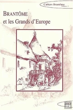 Bertrand.pt - Brantome ; Brantome Et Les Grands D'Europe ; Rencontres De Brantome En Perigord