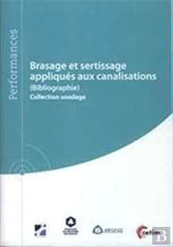 Bertrand.pt - Brasage Et Sertissage Appliqués Aux Canalisations : (Bibliographie)