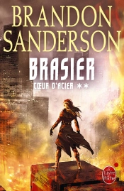 Brasier (Coeur D'Acier, Tome 2)