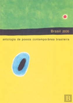 Bertrand.pt - BRASIL 2000 - Antologia de Poesia Contemporânea Brasileira