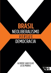 Brasil: Neoliberalismo Versus Democracia