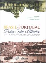 Brasil-Portugal - Pontes Sobre o Atlântico