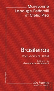 Brasileiras : Voix, Écrits Du Brésil
