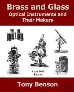 Bertrand.pt - Brass And Glass: Optical Instruments And Their Makers