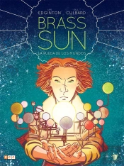 Brass Sun: La Rueda De Los Mundos