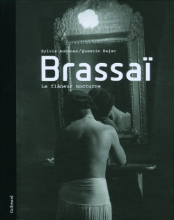 Bertrand.pt - Brassaï ; Le Flâneur Nocturne