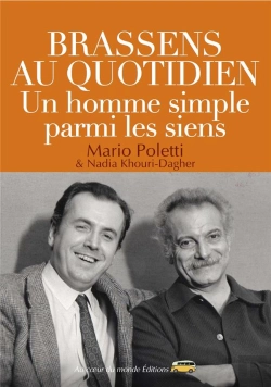Bertrand.pt - Brassens Au Quotidien ; Un Homme Simple Parmi Les Siens