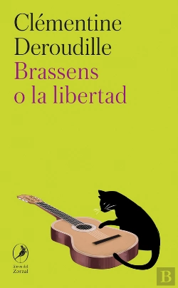 Bertrand.pt - Brassens O La Libertad