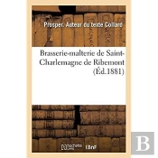 Brasserie-Malterie De Saint-Charlemagne De Ribemont
