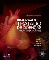 Braunwald - Tratado de Doenças Cardiovasculares - 2 Volumes
