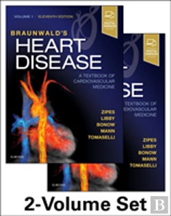 Bertrand.pt - Braunwald'S Heart Disease: A Textbook Of Cardiovascular Medicine, 2-Volume Set