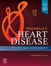 Braunwald'S Heart Disease Review And Assessment E-Book