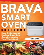 Brava Smart Oven Cookbook