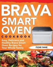 Brava Smart Oven Cookbook