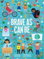 Brave As Can Be