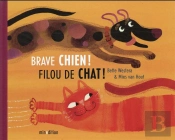 Brave Chien, Filou De Chat !