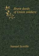 Brave Deeds Of Union Soldiers
