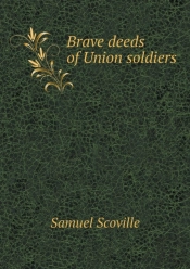 Brave Deeds Of Union Soldiers