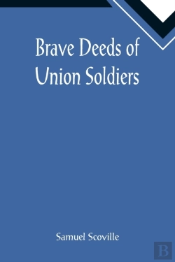 Bertrand.pt - Brave Deeds Of Union Soldiers
