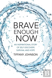 Brave Enough Now
