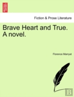 Bertrand.pt - Brave Heart And True. A Novel.