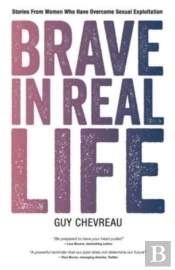 Brave In Real Life: Stories From Women W