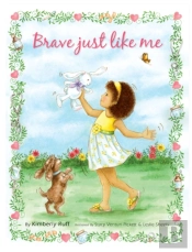 Brave Just Like Me Keepsake Edition