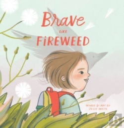 Bertrand.pt - Brave Like Fireweed
