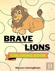 Brave Lions Coloring Book