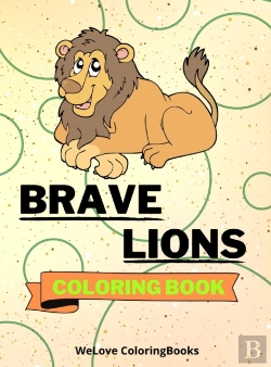 Bertrand.pt - Brave Lions Coloring Book